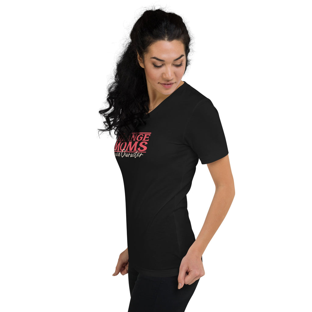 Strange Moms Build Character V-Neck T-Shirt